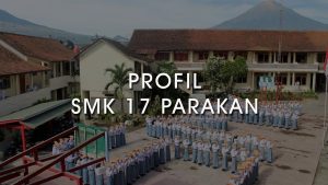 Video Profil SMK 17 Parakan